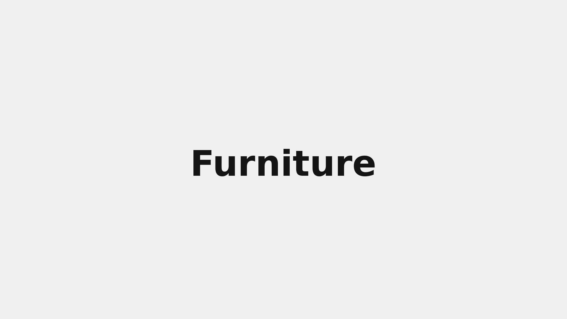 Furniture